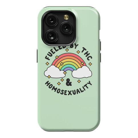 Fueled By THC & Homosexuality Phone Case